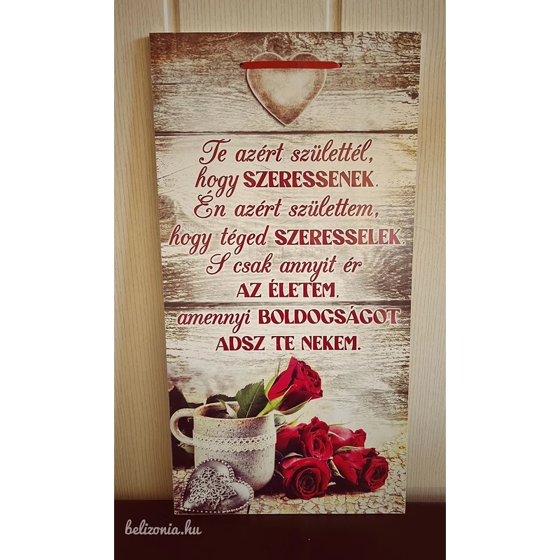 Dísztábla - Te azért születtél, hogy Szeressenek