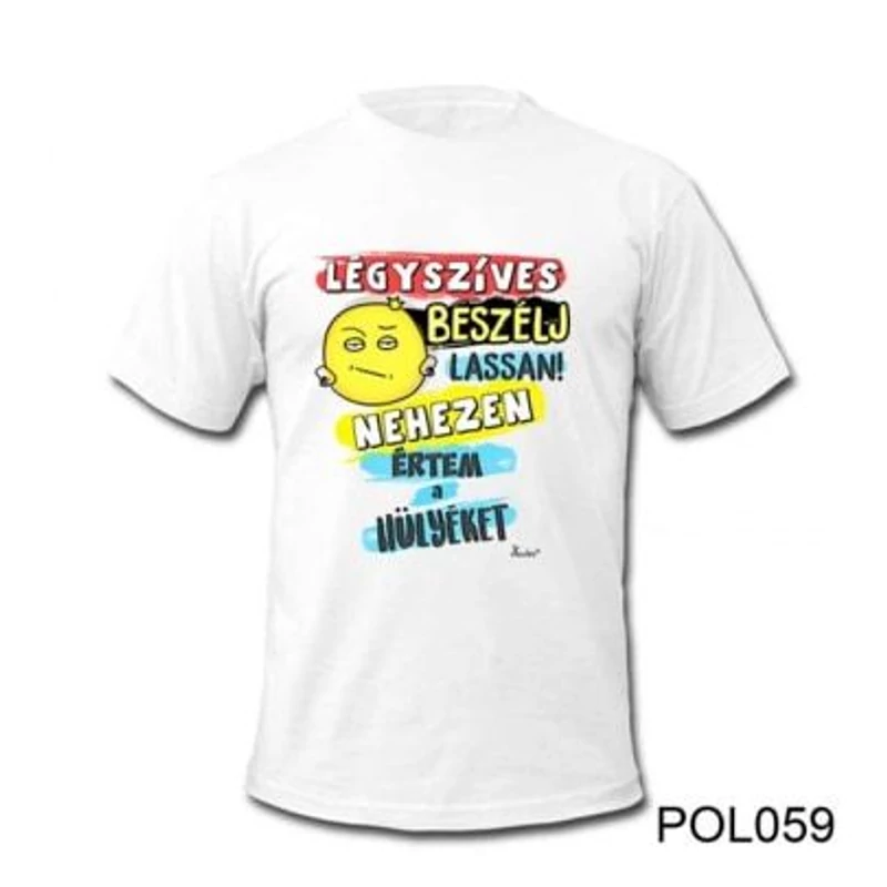 Póló - Légyszíves beszélj