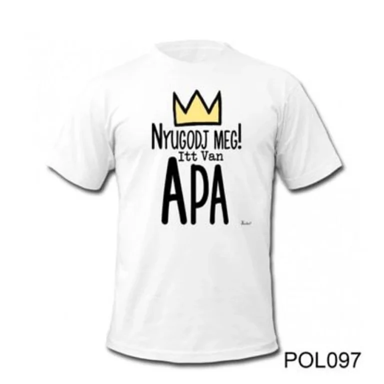 Póló 2XL - Nyugodj meg, Apa