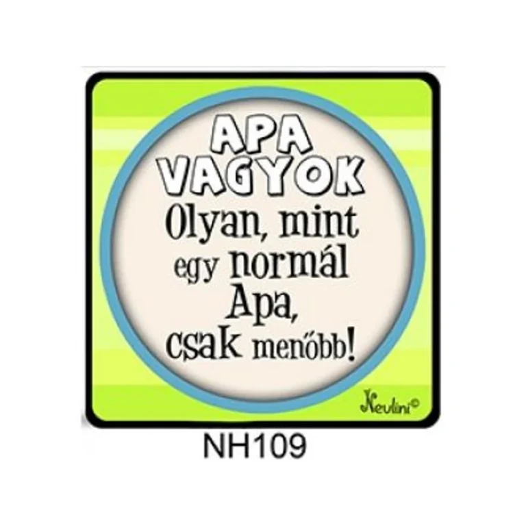 Hűtőmágnes-Apa vagyok