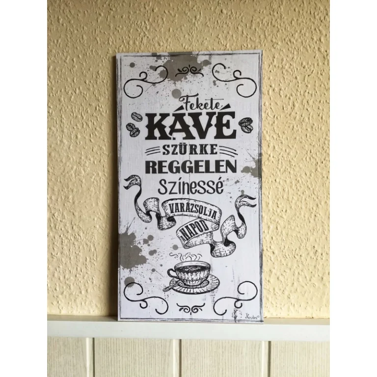 Dísztábla-Fekete kávé