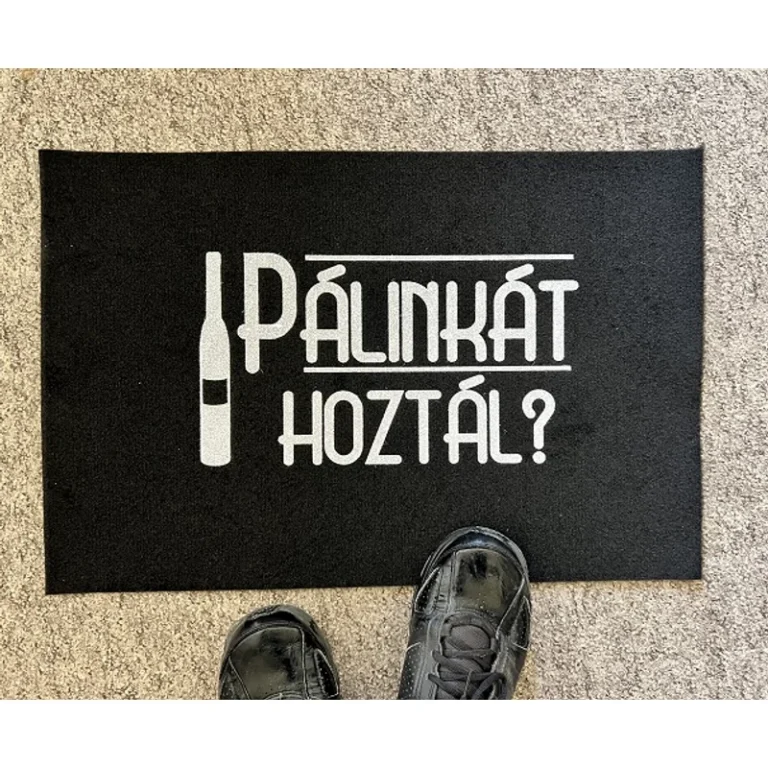 Lábtörlő-Pálinkát hoztál?
