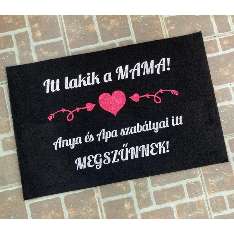 Lábtörlő-Itt lakik a MAMA
