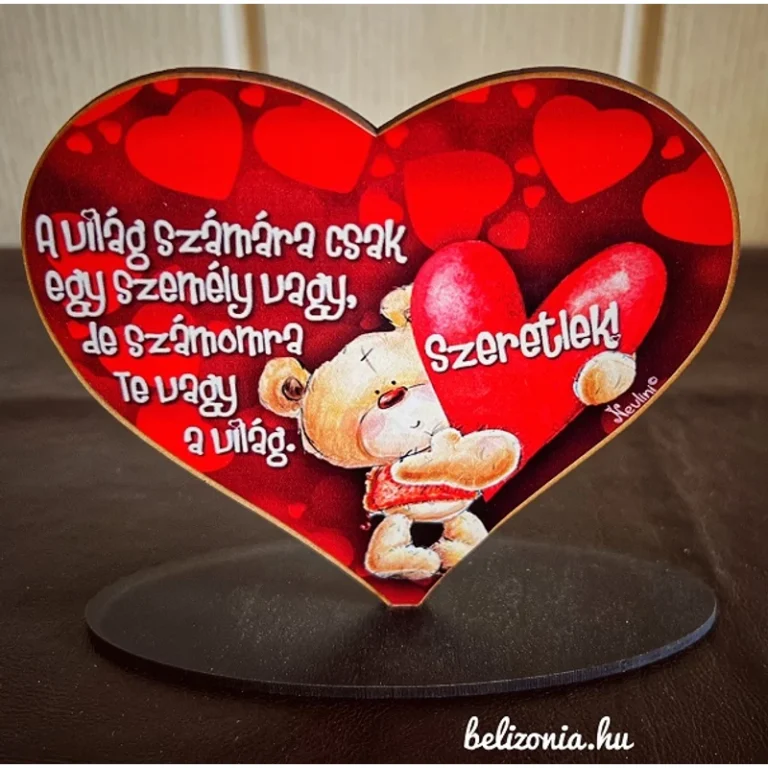 Szív alakú talpas tábla - A világ számára csak