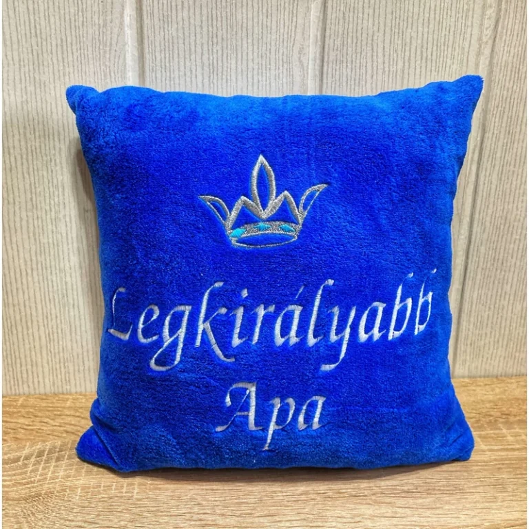 Hímzett párna - Legkirályabb Apa királykék ezüst korona