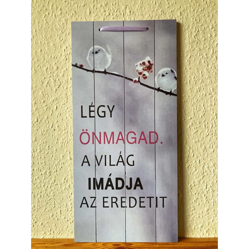 Dísztábla - Légy önmagad