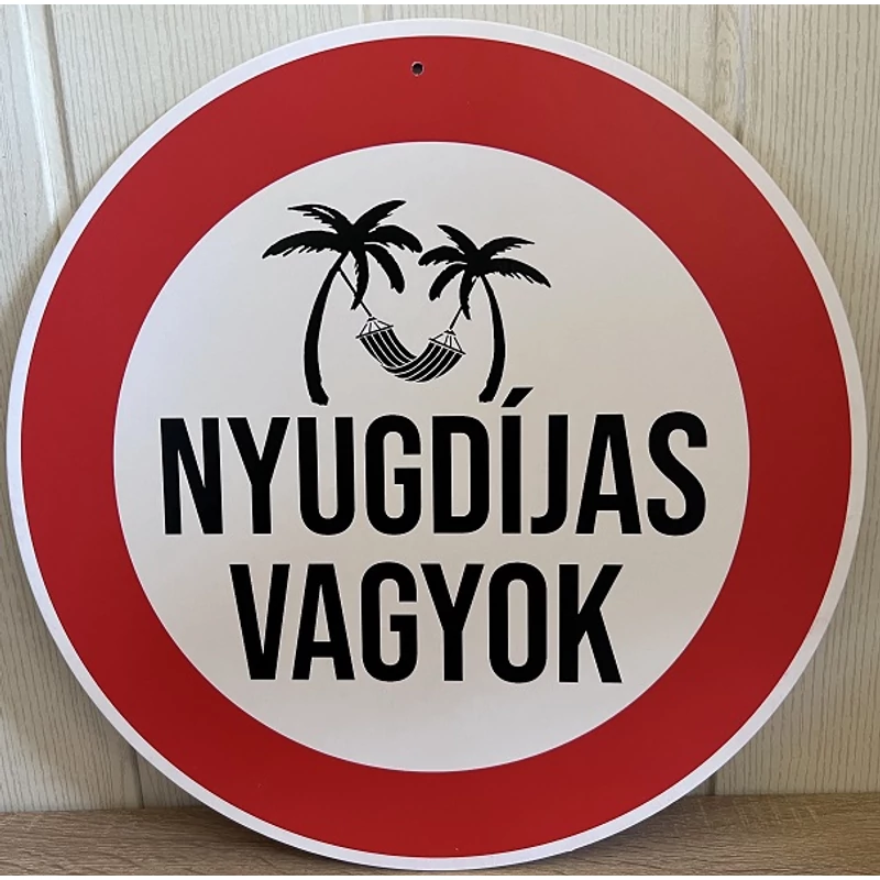 Sebességkorlátozó tábla -Nyugdíjas vagyok
