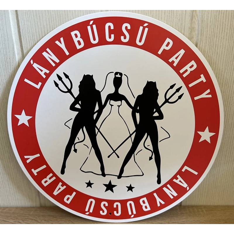 Sebességkorlátozó tábla - LÁNYbúcsú party