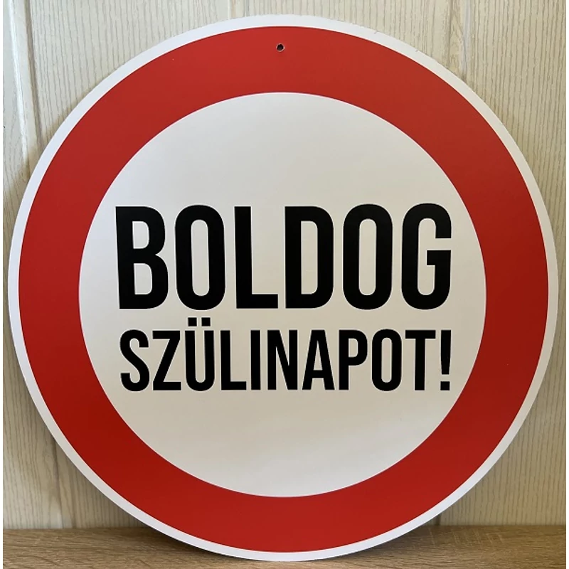 Sebességkorlátozó tábla - Boldog SZÜLINAPOT