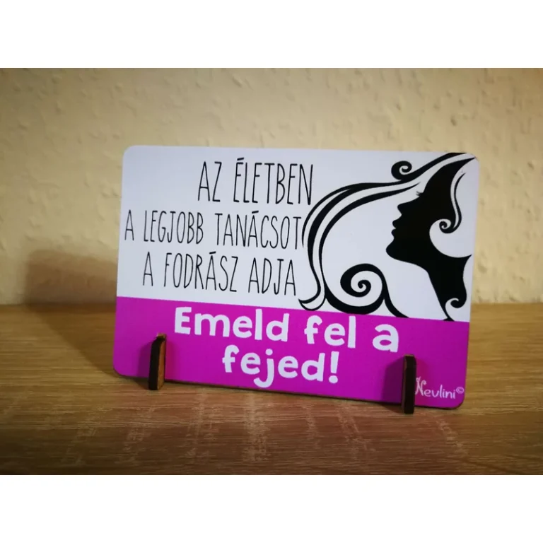 Kis fa tábla-A legjobb tanácsot a fodrász adja