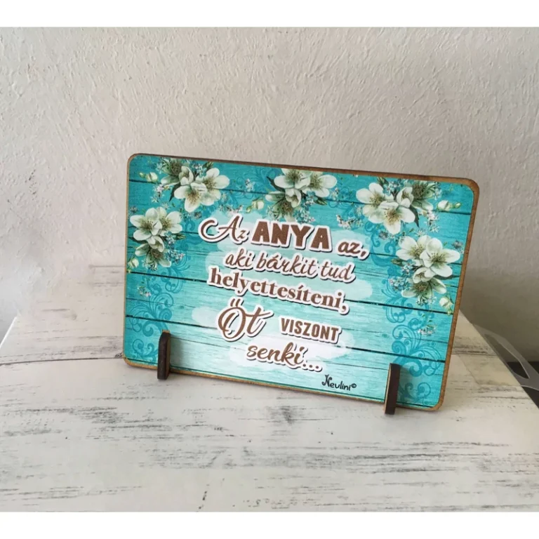 Kis fa tábla - Anya az aki bárki