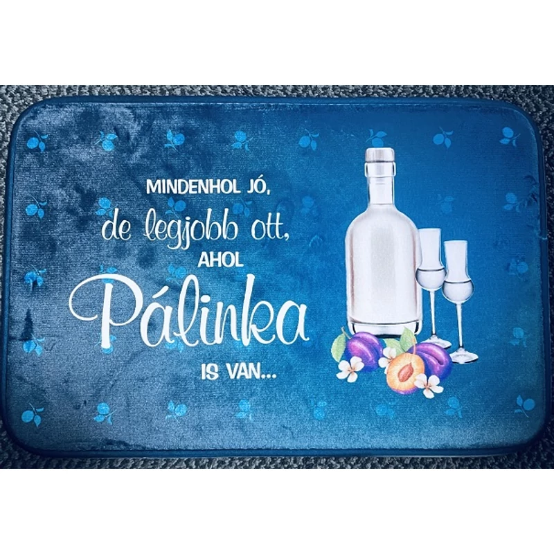 Vicces Lábtörlő  Mindenhol jó - Vicces ajándék