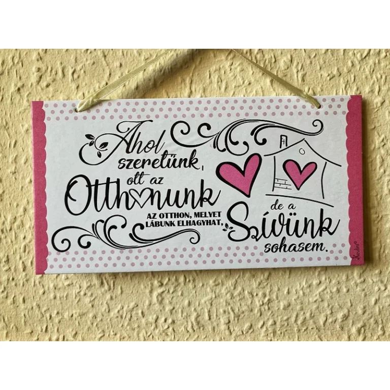 Kicsi dekor tábla - Ahol szeretünk
