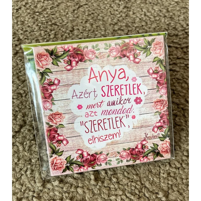 Hűtőmágnes - Anya azért....
