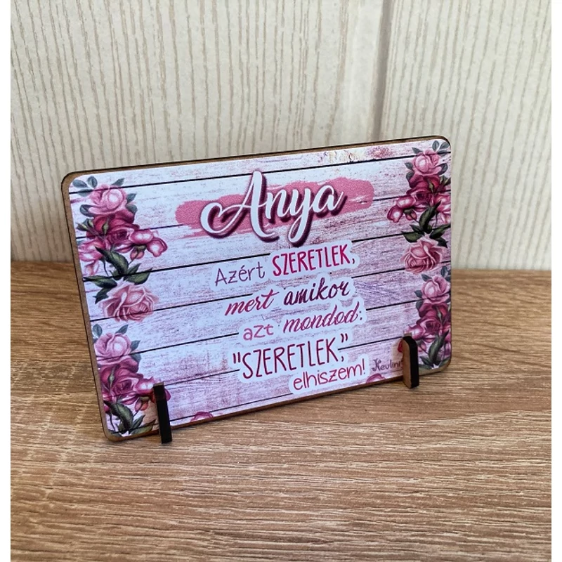 Kis fa tábla - Anya azért ....