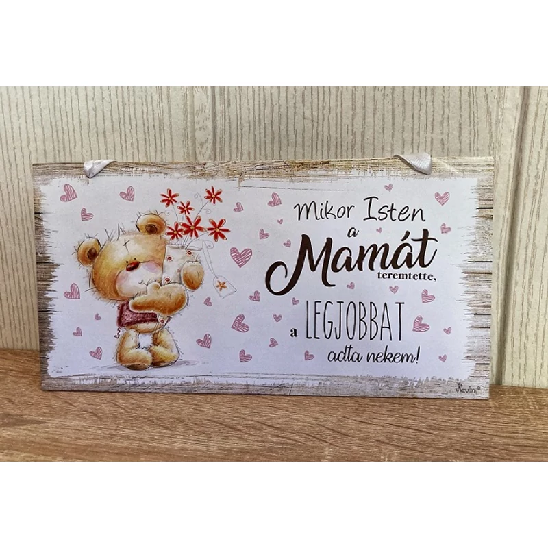 Kicsi dekor tábla -Mikor isten Mamát teremtette..