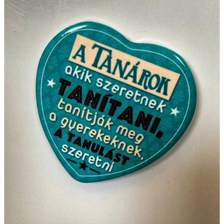 Kerámia hűtőmágnes  Tanárok akik szeretnek...- Ajándék Tanárnak