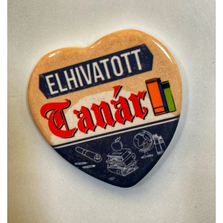 Kerámia hűtőmágnes  Elhivatott Tanár - Ajándék Tanárnak