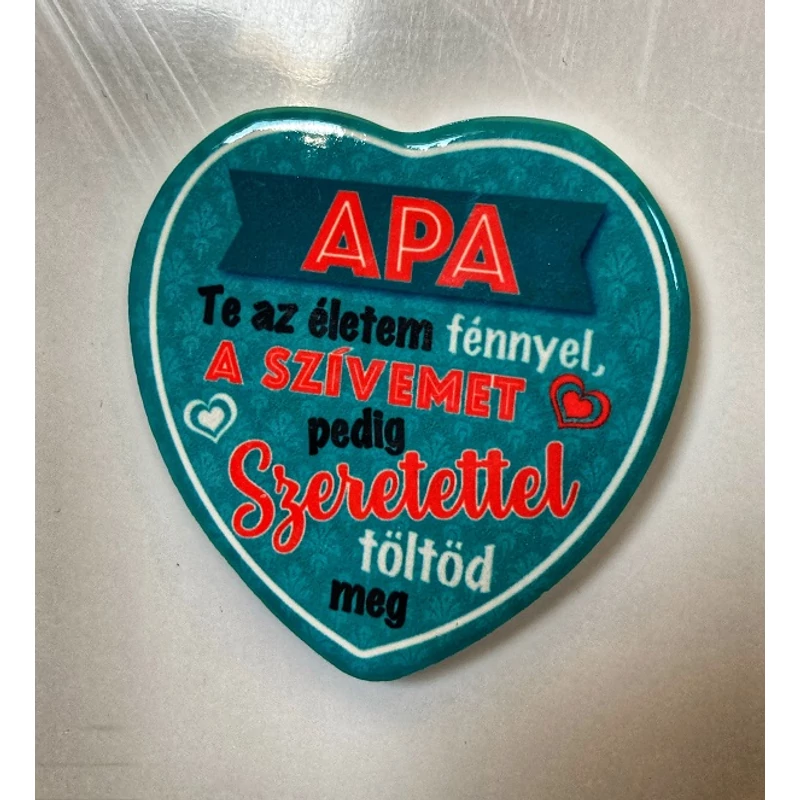 Kerámia hűtőmágnes - Apa te az életem...Ajándék Apának
