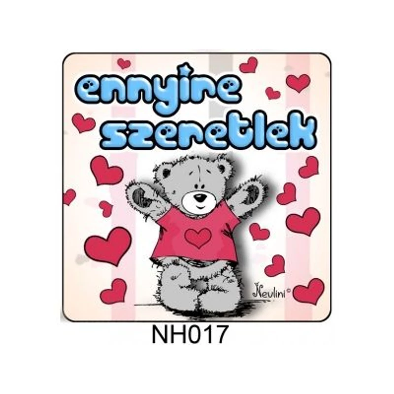 Hűtőmágnes-Ennyire szeretlek