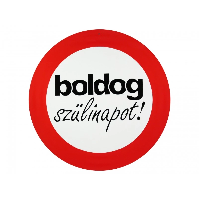 Sebességkorlátozó tábla Boldog Szülinapot 40cm  - Ajándékötlet szülinapra