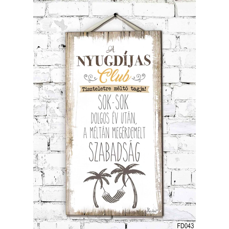 Fali Dekor Tábla  - A nyugdíjas Club