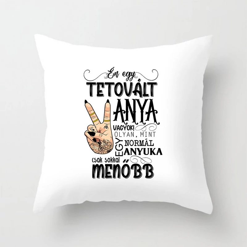 Vicces Párna - Én egy tetovált Anya vagyok