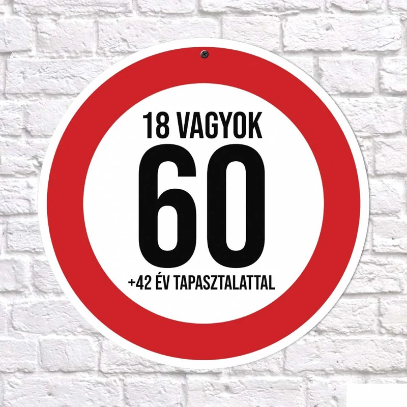 Sebességkorlátozó tábla 60 - 18 vagyok