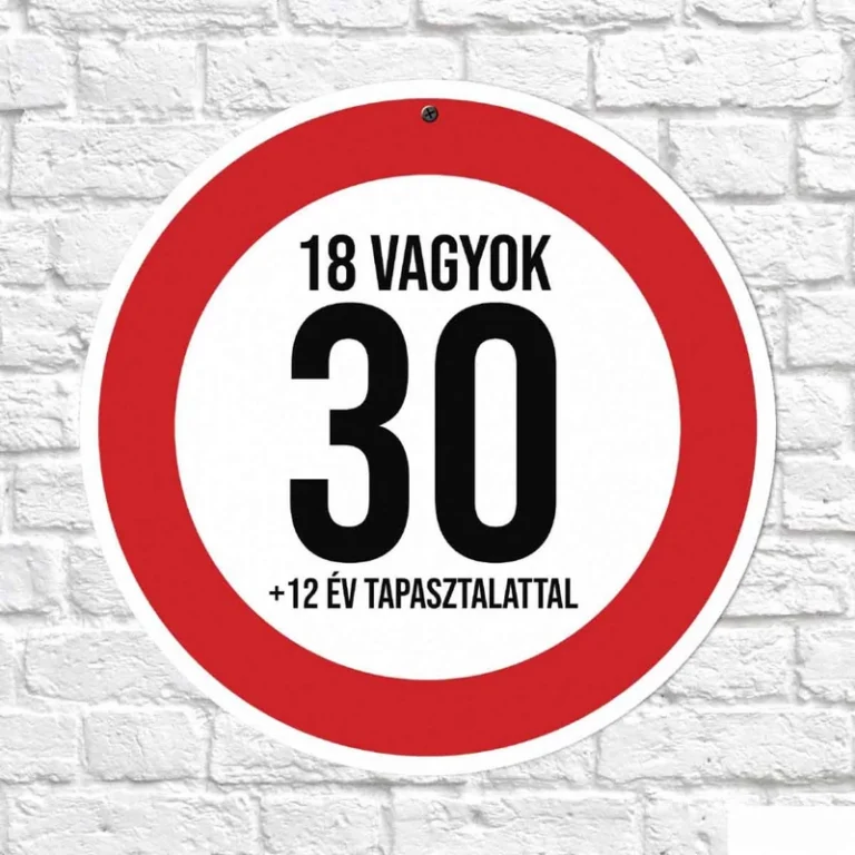 Sebességkorlátozó tábla 30 - 18 vagyok