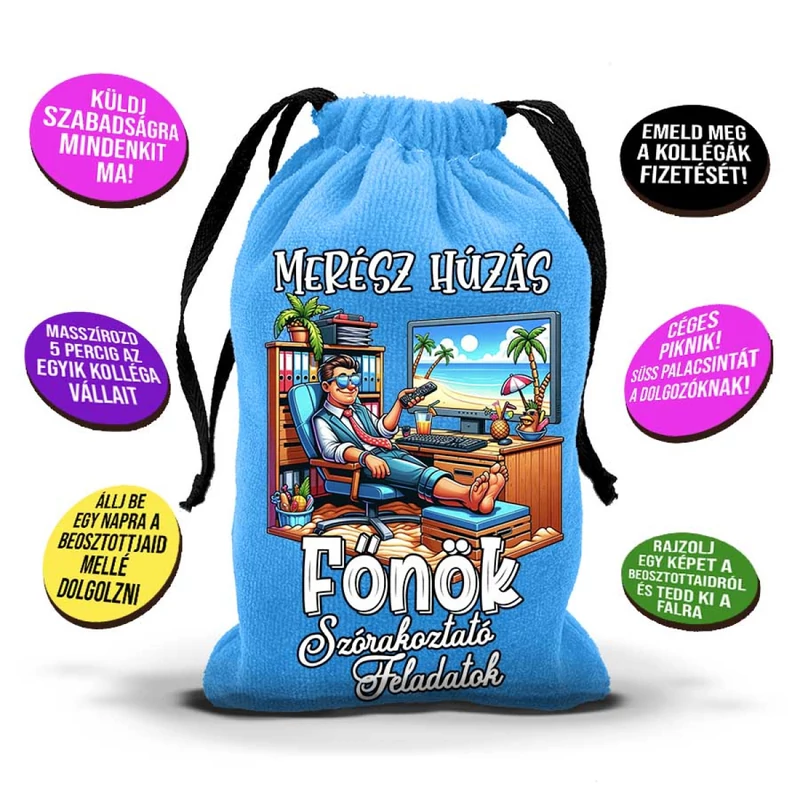Merész húzás - Főnök feladatok