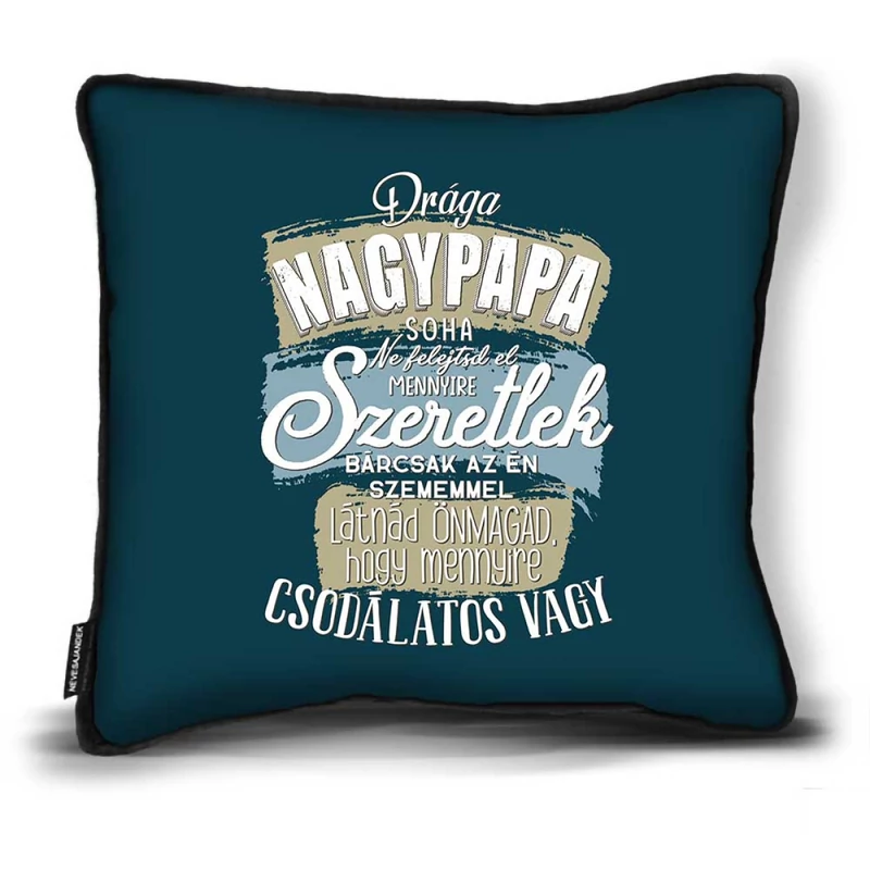 Díszpárna - Drága Nagypapa