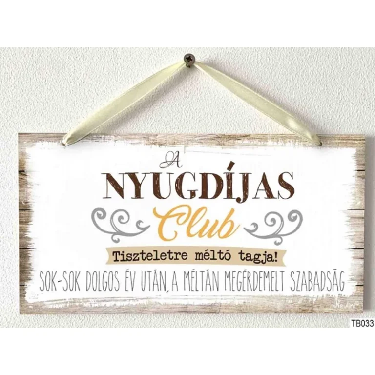 Kicsi dekor tábla - Nyugdíjas club