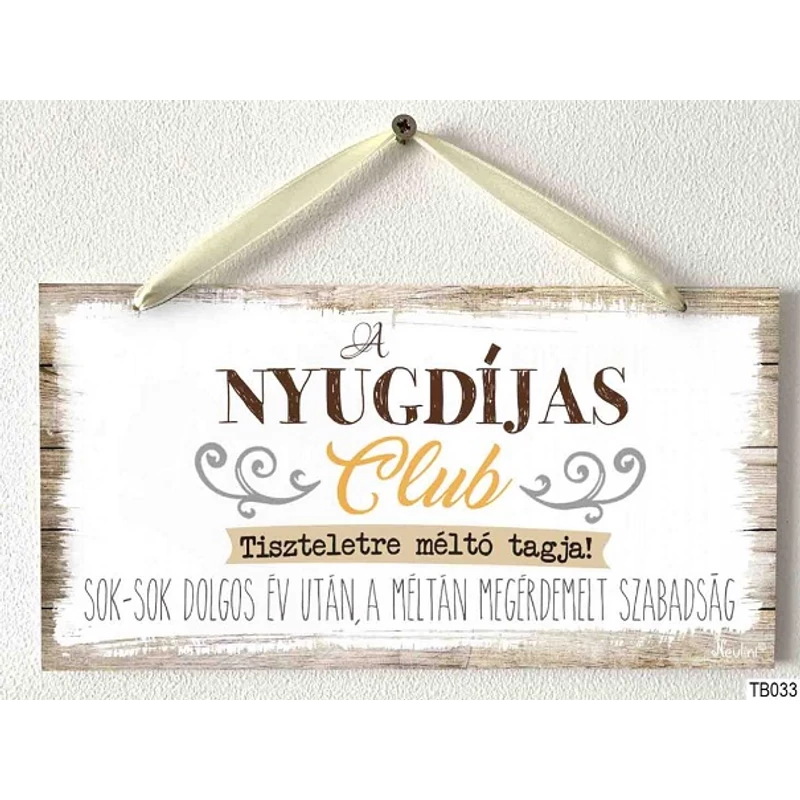 Kicsi dekor tábla - Nyugdíjas club